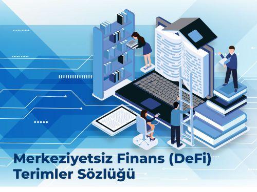 Merkeziyetsiz Finans (DeFi) Terimler Sözlüğü-thumbnail-image