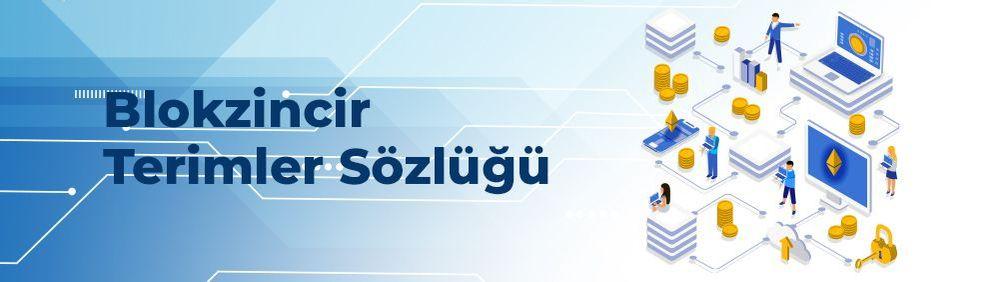 Blokzincir (Blockchain) Terimler Sözlüğü-banner-image